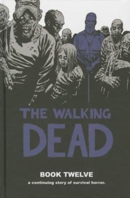 The Walking Dead Book 12 - Paperback English by Robert Kirkman - 06/10/2015