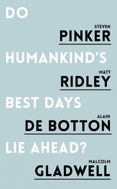 Do Humankind's Best Days Lie Ahead? - Paperback English by Steven Pinker 