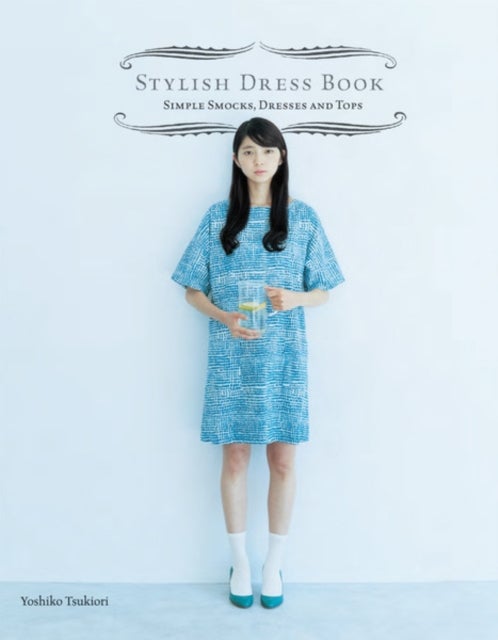 Chronicle Books Stylish Dress Book - Paperback English by YOSHIKO TSUKIORI - 7/5/2013 