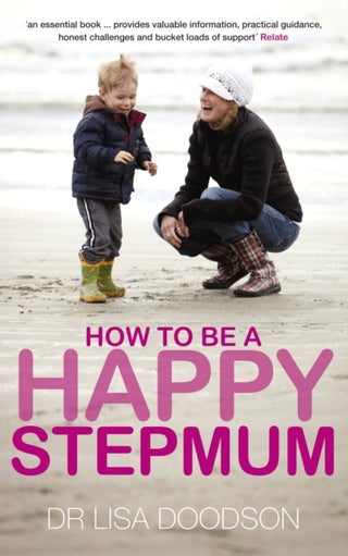 How to Be a Happy Stepmum - Paperback English by Lisa Doodson - 6/5/2010 - v1502138820/N11167591A_1