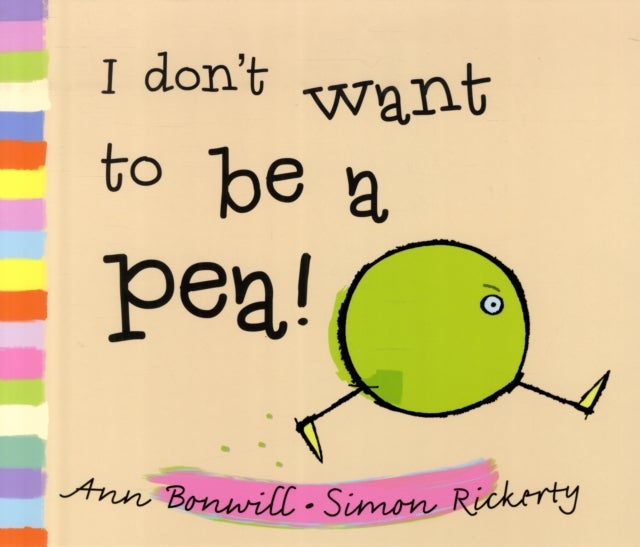 I Don't Want to Be a Pea! printed_book_paperback english - 12/4/2012