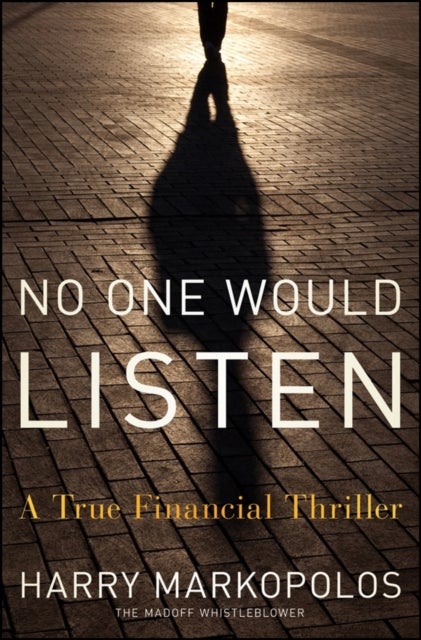 No One Would Listen - Hardcover English by Harry Markopolos - 7/29/1904 