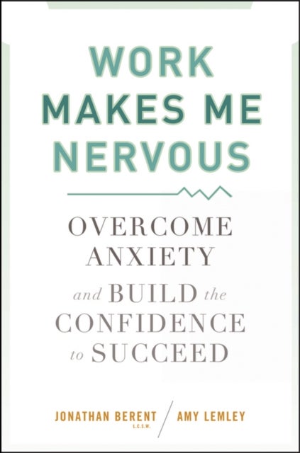 Work Makes Me Nervous - Hardcover English by Jonathan Berent - 22/09/2010 