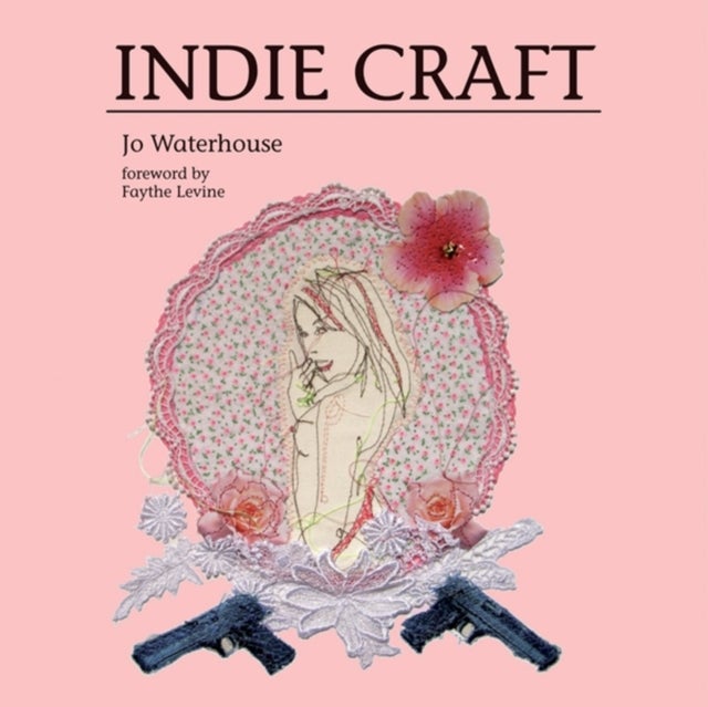 Indie Craft - Paperback English by Jo Waterhouse - 13/10/2010 