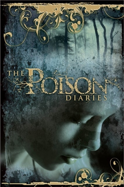 The Poison Diaries - Paperback English by Maryrose Wood - 1/1/2010