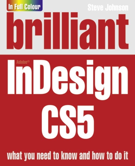 Brilliant Indesign CS5 - Paperback English by Mr Steve Johnson 