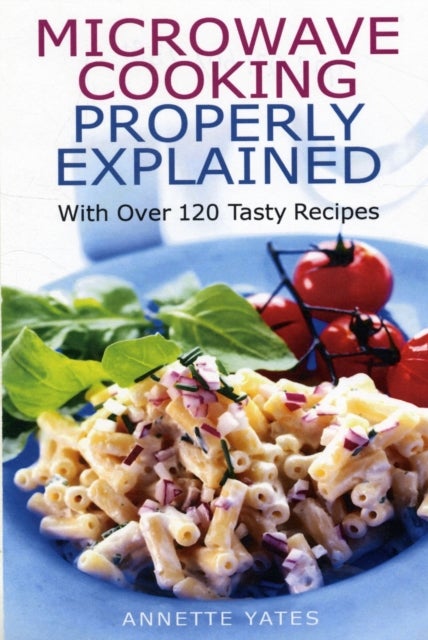 Microwave Cooking Properly Explained printed_book_paperback english - 4/8/2010