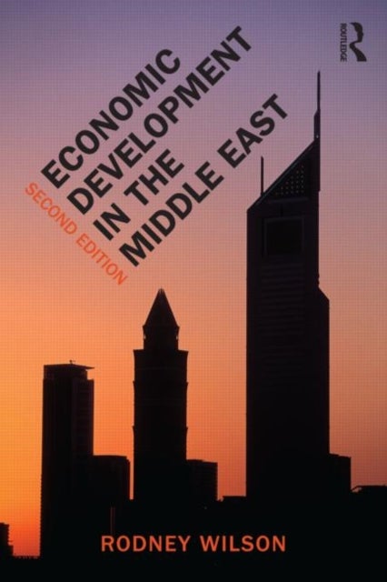 Economic Development in the Middle East - Paperback English by Rodney Wilson - 3/8/2010