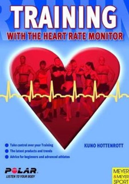 Training With the Heart Rate Monitor - Paperback English by Kuno Hottenrott - 1/4/2007