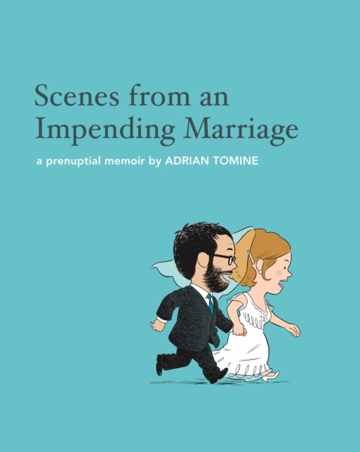 Scenes From an Impending Marriage - Hardcover English by Adrian Tomine - 1/5/2011