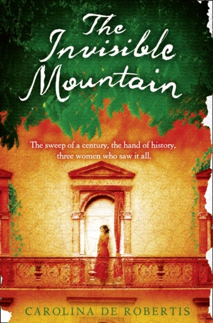 The Invisible Mountain - Paperback English by Carolina De Robertis - 7/2/1905
