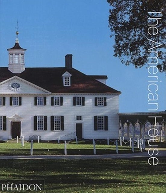 The American House - Hardcover English by Phaidon Editors - 15/10/2008 