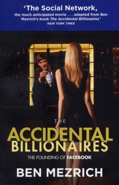 The Accidental Billionaires - Paperback English by Ben Mezrich - 1/9/2010 