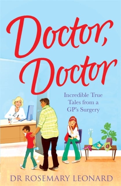 Doctor, Doctor - Paperback English by Rosemary Leonard - 19/03/2013 