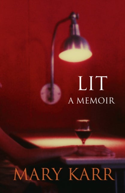 Lit - Paperback English by Mary Karr - 7/2/1905 