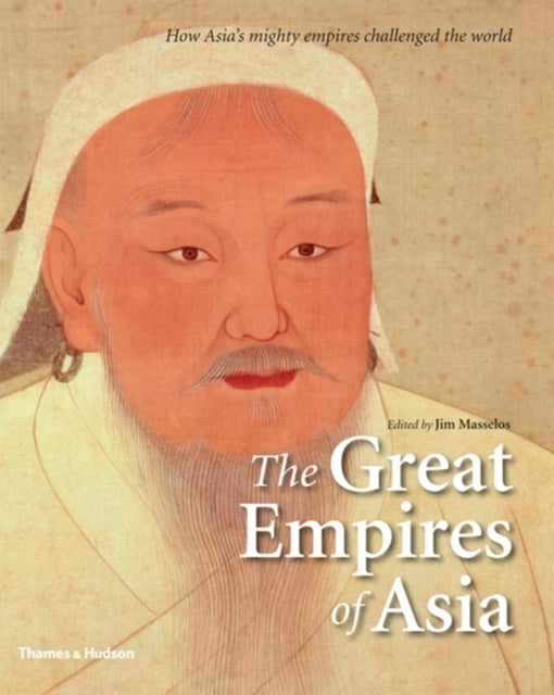 The Great Empires of Asia - Hardcover English by Jim Masselos