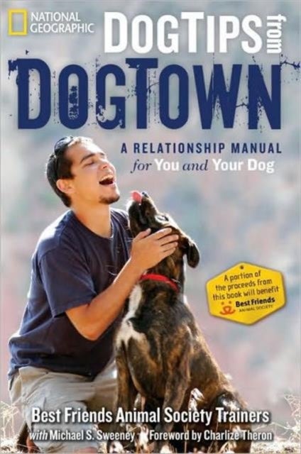 Dog Tips From Dogtown - Hardcover English by Best Friends Animal Society Trainers - 19/10/2010 