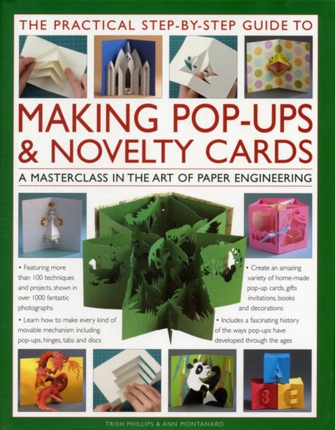 The Practical Step-By-Step Guide to Making Pop-Ups and Novelty Cards printed_book_hardback english - 16/11/2011
