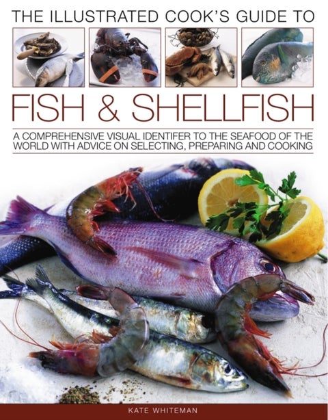 The Illustrated Cook's Guide to Fish and Shellfish printed_book_paperback english - 16/01/2011