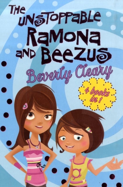 The Unstoppable Ramona and Beezus - Paperback English by Beverly Cleary - 7/2/1905