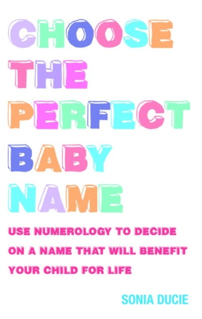 Choose the Perfect Baby Name - Paperback English by Sonia Ducie - 1/2/2011