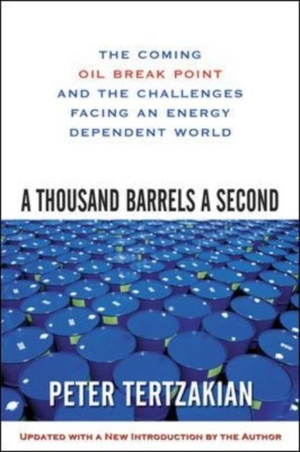 A Thousand Barrels a Second - Paperback English by Peter Tertzakian - 30/05/2007
