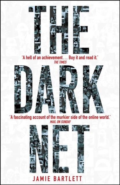 The Dark Net - Paperback English by Jamie Bartlett - 12/3/2015