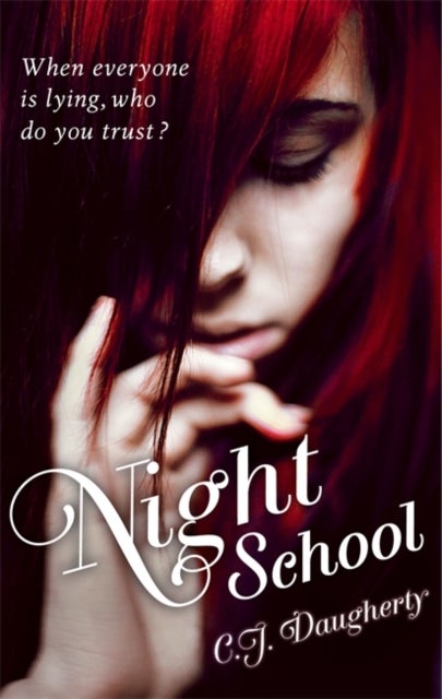 Night School - Paperback English by C. J. Daugherty - 5/1/2012 