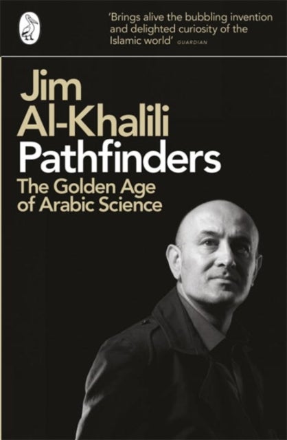 Pathfinders: The Golden Age Of Arabic Science printed_book_paperback english - 27/03/2012 