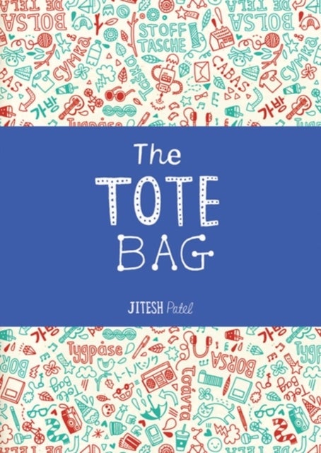 The Tote Bag - Paperback English by Jitesh Patel - 23/02/2011 