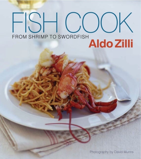 Fish Cook - Hardcover English by Aldo Zilli - 25/05/2008