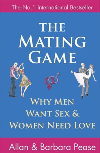 The Mating Game - Paperback English by Allan Pease - 2/9/2010 - v1502138907/N11169475A_1