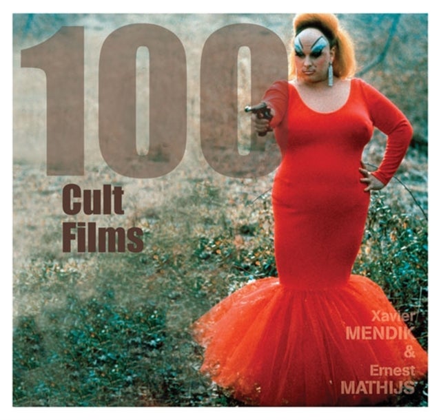100 Cult Films - Paperback English by Xavier Mendik - 20/12/2011