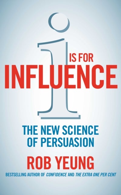 I is for Influence - Paperback English by Rob Yeung - 1/9/2011