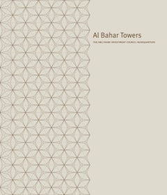 Al Bahr Towers: The Abu Dhabi Investment Council Headquarters Hardcover English by Peter Oborn - 41596 