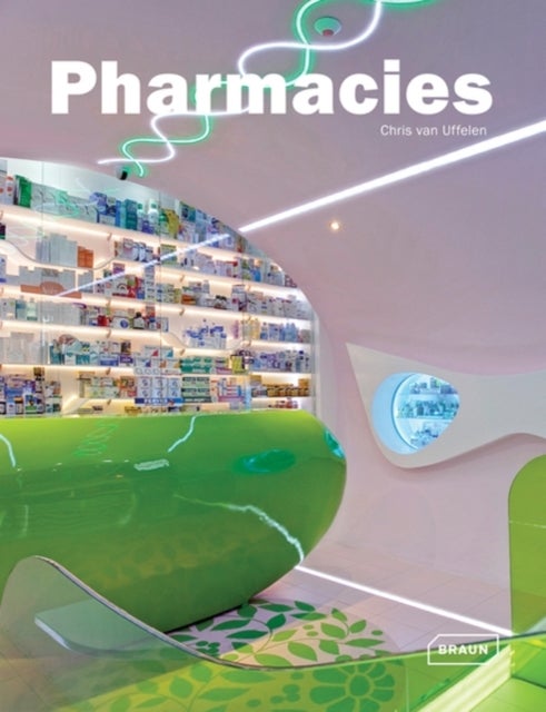 Pharmacies - Hardcover English by Chris van Uffelen - 16/12/2011 