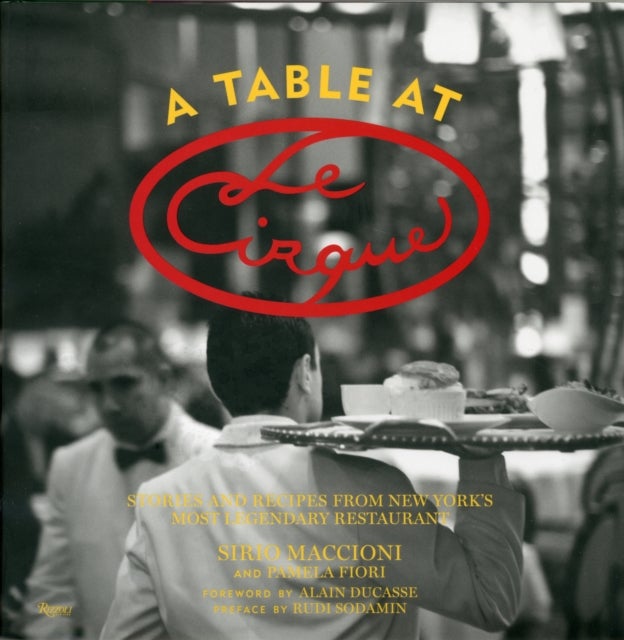 A Table at Le Cirque - Hardcover English by Sirio Maccioni - 16/10/2012