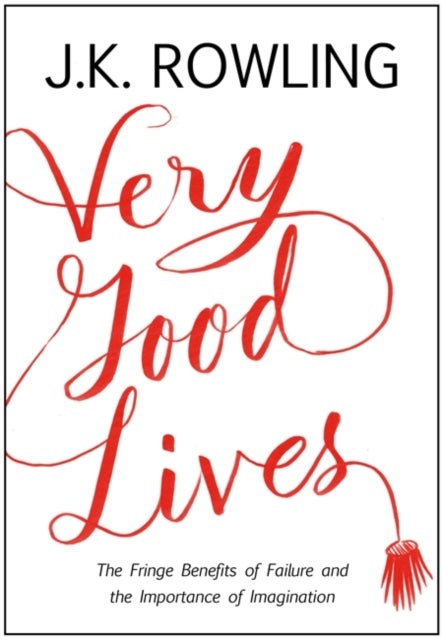 Very Good Lives - Hardcover English by J.K. Rowling - 29/04/2015 