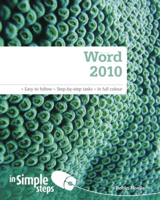 Word 2010 in Simple Steps - Paperback English by Ms Robin Noelle - 18/07/2010 