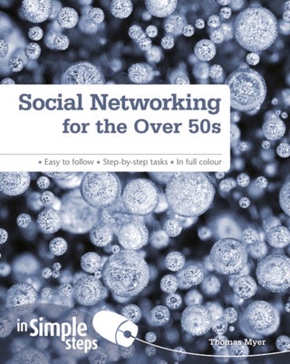 Social Networking for the Over 50S in Simple Steps - Paperback English by Tom Myer - 20/01/2012 - v1502138959/N11170326A_1