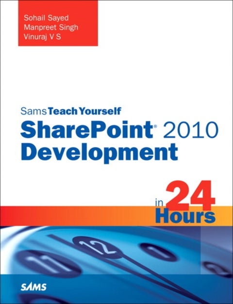 Sams Teach Yourself Sharepoint 2010 Development in 24 Hours - Paperback English by Sohail Sayed - 23/03/2012