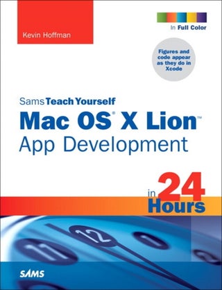 Sams Teach Yourself Mac Os X Lion App Development in 24 Hours - Paperback English by Kevin Scott Hoffman - 19/03/2012 - v1502138962/N11170353A_1