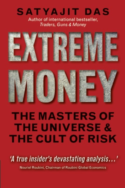 Extreme Money - Paperback English by Mr Satyajit Das - 12/8/2011 