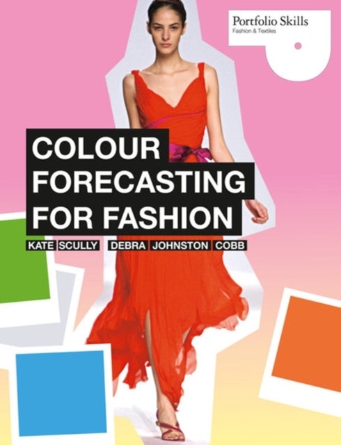 Colour Forecasting for Fashion - Paperback English by KATE SCULLY - 1/2/2012 