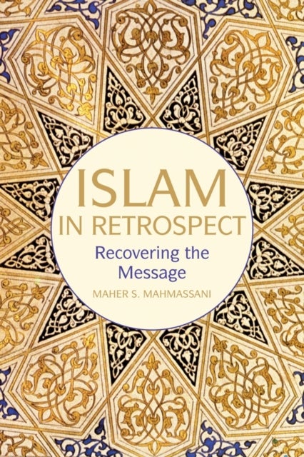 Islam in Retrospect - Paperback English by Maher S. Mahmassani - 7/8/2014 