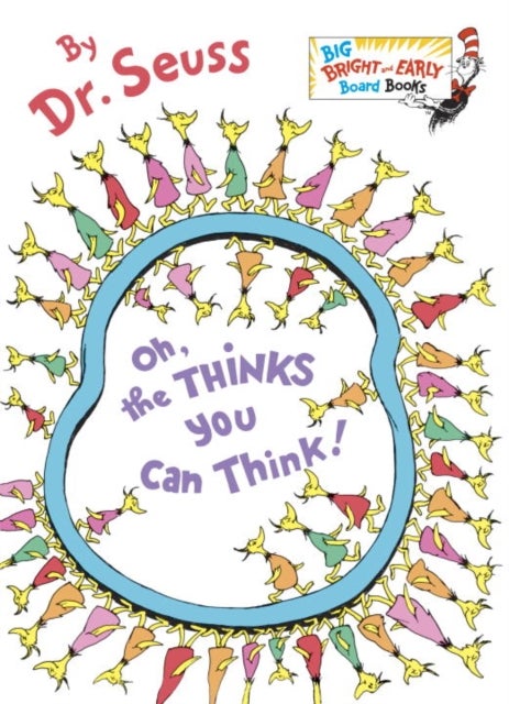 Oh, the Thinks You Can Think - Board Book English by Dr. Seuss - 22/07/2014