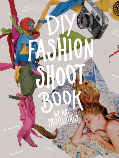 DIY Fashion Shoot Book - Paperback English by We are Photogirls - 4/2/2014 