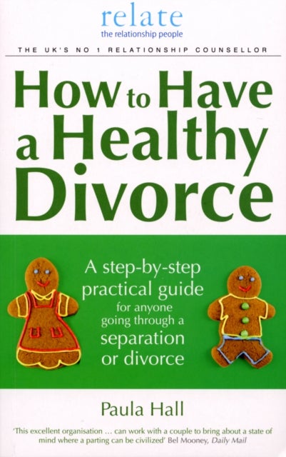 How To Have A Healthy Divorce - Paperback English by Paula Hall - 18/12/2008 