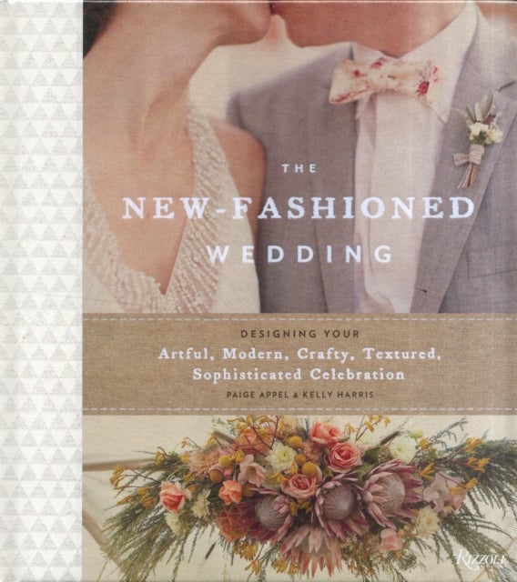 The New-Fashioned Wedding - Hardcover English by Paige Appel - 26/12/2012 