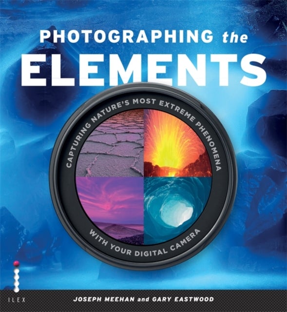 Photographing The Elements - Paperback English by Mark Humpage - 18/06/2012